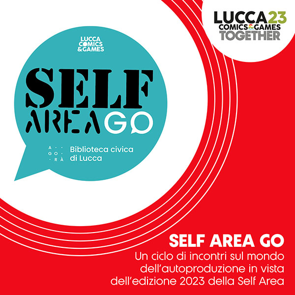 Programma anticipato della Self Area, le Autoproduzioni si raccontano prima di Lucca C&G: da settembre a ottobre 2023